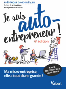 Couverture de la 6e édition du livre Je suis auto-entrepreneur de Frédérique David-Créquer, édition actualisée avec la législation 2025